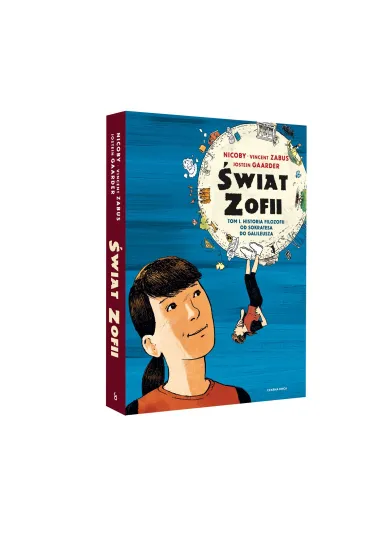 Historia filozofii od Sokratesa do Galileusza. �wiat Zofii. Tom 1 - Jostein Gaarder