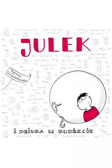 Julek i dziura w bud�ecie - Sylwia  Wojciechowska