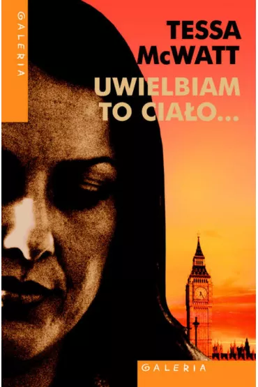 Uwielbiam to cia�o... - Tessa McWatt