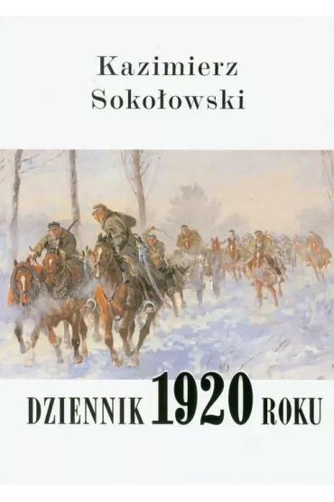 Dziennik 1920 roku - Kazimierz Soko�owski