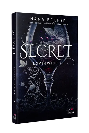 Secret. Love&Wine. Tom 1 - Nana Bekher