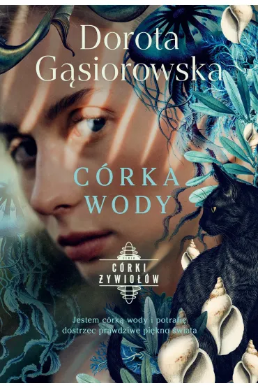 C�rka wody. Seria C�rki �ywio��w. Tom 4 - Dorota G�siorowska