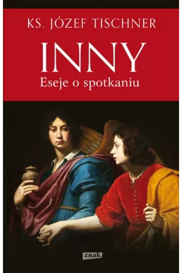 Inny. Eseje o spotkaniu - J�zef Tischner