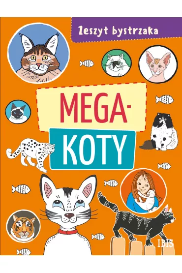 Mega koty. Zeszyt bystrzaka