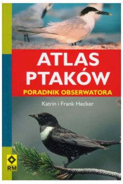 Atlas ptakw. poradnik obserwatora