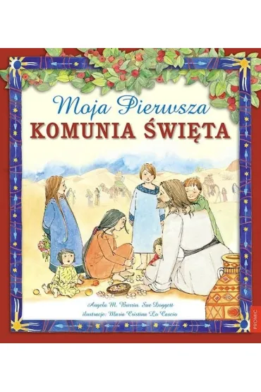 Moja pierwsza Komunia �wi�ta - Angela M. Burrin, Sue  Doggett
