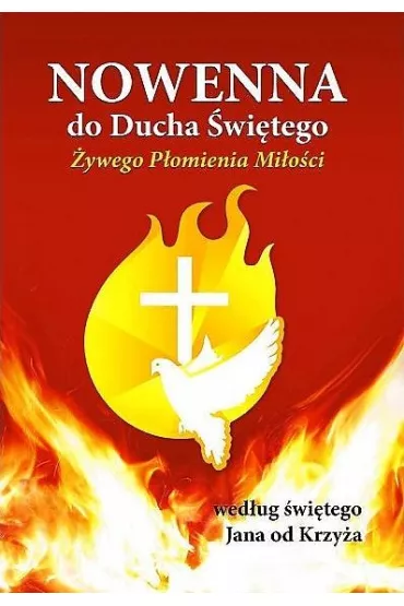 Nowenna do Ducha �wi�tego wed�ug �w.Jana od Krzy�a - Tomasz Kozio�
