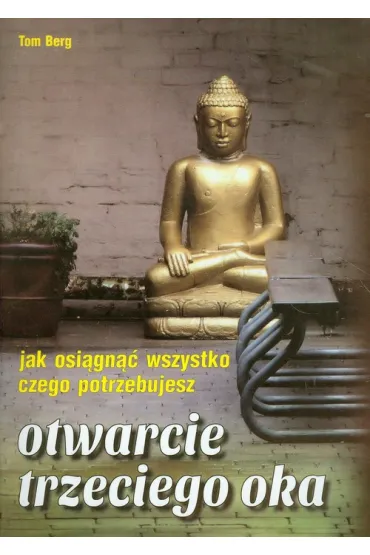 Otwarcie trzeciego oka - Tom Berg
