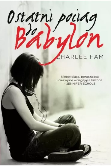 Ostatni poci�g do Babylonu - Fam Charlee