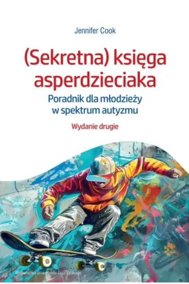 (Sekretna) ksi�ga asperdzieciaka. Poradnik dla m�odzie�y w spektrum autyzmu - Jennifer  Cook