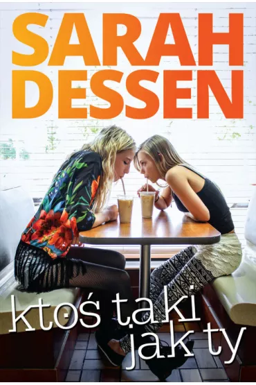 Kto� taki jak ty - Sarah Dessen