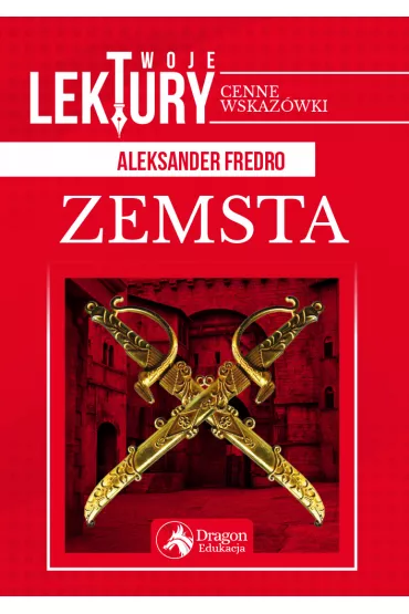 Zemsta. Twoje lektury - Aleksander Fredro
