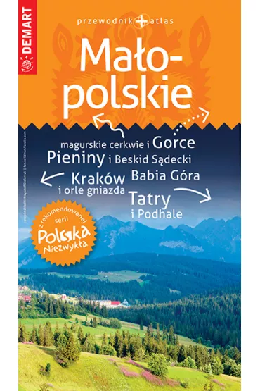 Ma�opolskie. Przewodnik + atlas. Polska niezwyk�a /2022