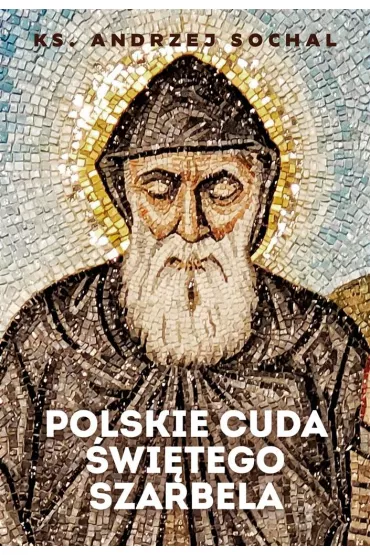 Polskie cuda Szarbela - Andrzej Sochal