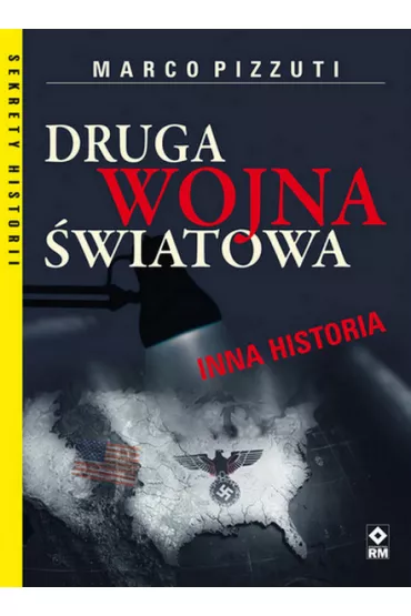 Druga Wojna �wiatowa. Inna historia - Marco Pizzuti