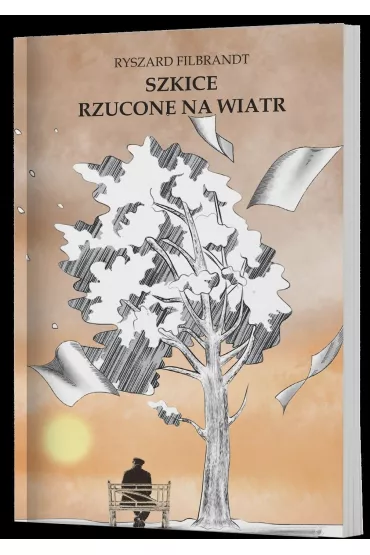 Szkice rzucone na wiatr - Ryszard Filbrandt