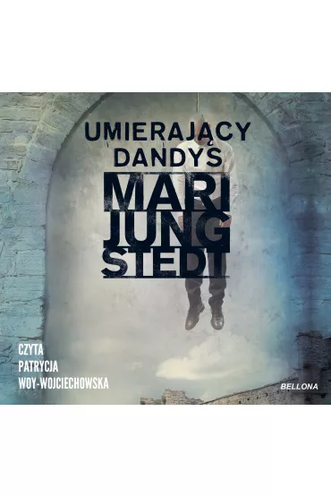 Audiobook Umieraj�cy Dandys. Inspektor Anders Knutas. Tom 4 mp3 - Mari Jungstedt