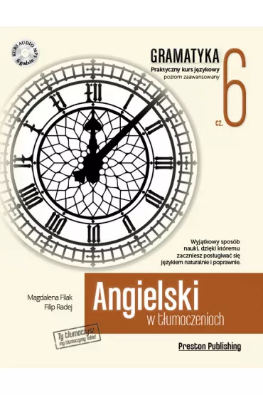 Angielski w t�umaczeniach. Gramatyka 6. Poziom C1-C2 + CD - Filip Radej, Magdalena Filak