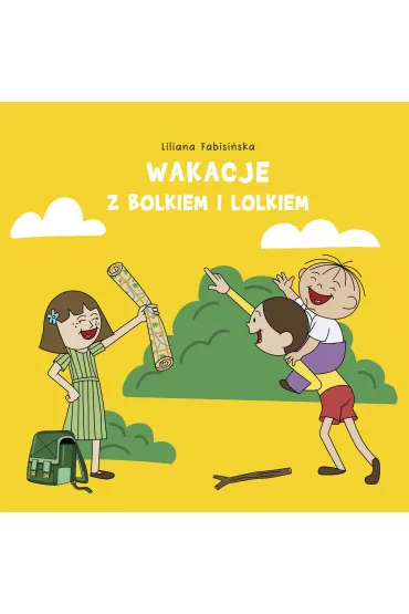 Wakacje z Bolkiem i Lolkiem - Liliana Fabisi�ska
