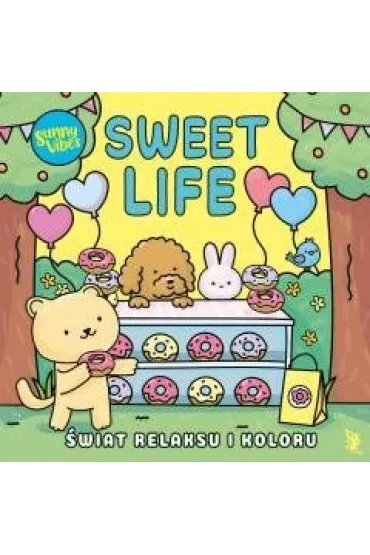 Sunny Vibes. Sweet Life. �wiat relaksu i koloru - Sam Jayne
