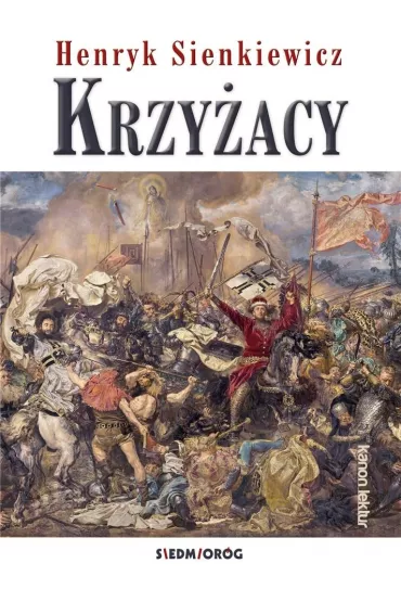 Krzy�acy - Henryk Sienkiewicz