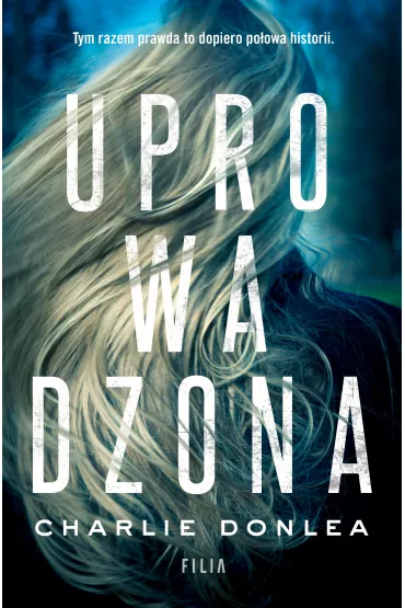 Uprowadzona - Charlie Donlea