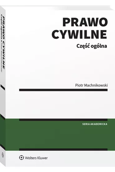 Prawo cywilne. Cz�� og�lna - Piotr Machnikowski