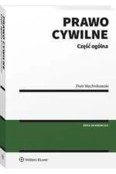Prawo cywilne. Cz�� og�lna - Piotr Machnikowski