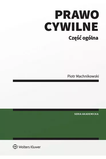 Prawo cywilne. Cz�� og�lna - Piotr Machnikowski