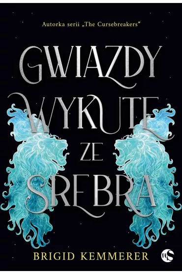 eBook Gwiazdy wykute ze srebra. Tom 1 mobi epub - Brigid Kemmerer