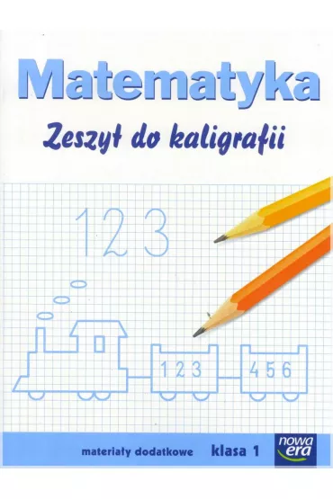Matematyka. Klasa 1. Zeszyt do kaligrafii - Gra�yna W�jcicka