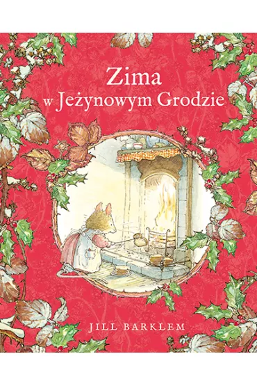 Zima w Je�ynowym Grodzie - Jill Barklem