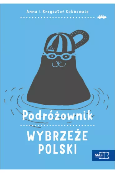 Podr�ownik. Wybrze�e Polski - Anna Kobus, Krzysztof Kobus