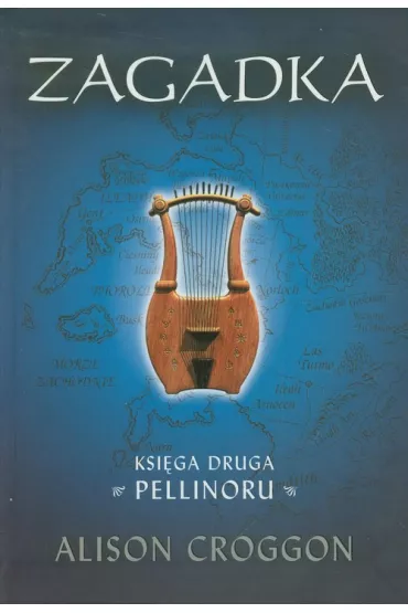 Zagadka. Ksi�gi Pellinoru. Tom 2 - Alison Croggon
