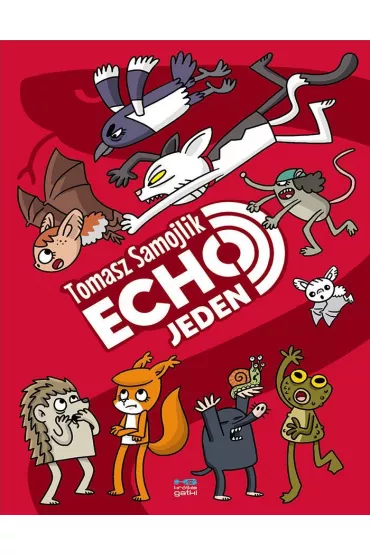 Krtkie gatki Echo Jeden - Tomasz Samojlik