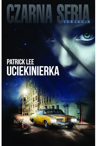 Uciekinierka - Patrick Lee