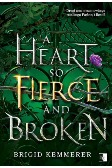 A Heart So Fierce and Broken. Cursebreakers. Tom 2 - Brigid Kemmerer
