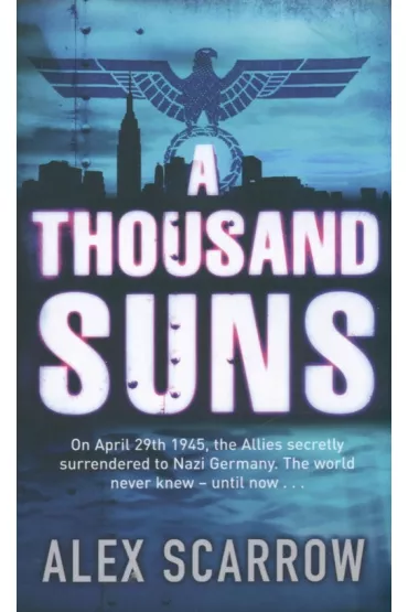 A Thousand suns - Alex Scarrow