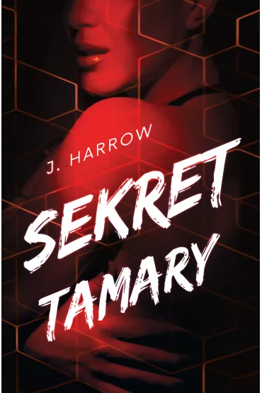 Sekret Tamary - J. Harrow