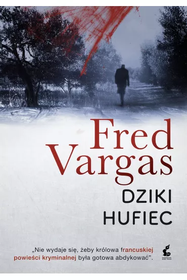 Dziki Hufiec - Fred Vargas