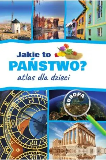 Jakie to pa�stwo? Europa. Atlas dla dzieci - Jaros�aw G�rski
