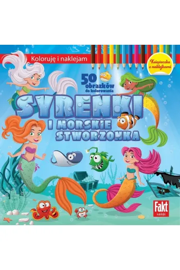 Koloruj� i naklejam. Syrenki i morskie stworzenia