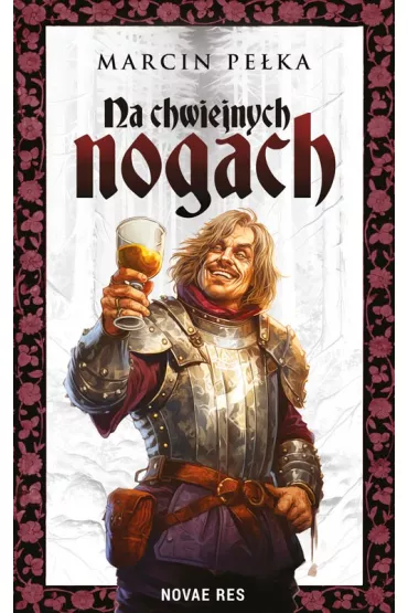 Na chwiejnych nogach - Marcin Pe�ka