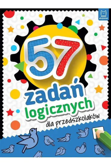 57 zada� logicznych dla przedszkolak�w - Beata Karlik