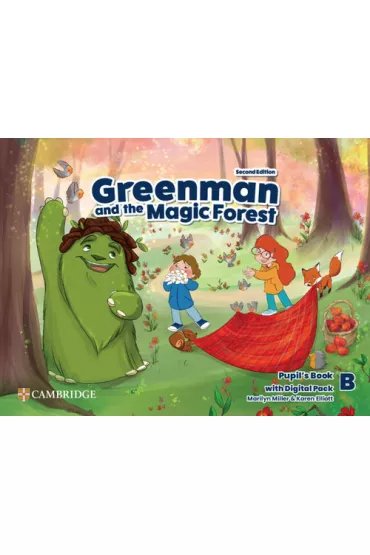 Greenman and the Magic Forest B. Pupil`s Book with Digital Pack - Marilyn  Miller, Karen Elliott