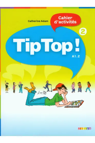 Tip Top 2 A1.2 �wiczenia - Adam Catherine