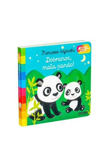 Dobranoc, ma�a pando! Akademia M�drego Dziecka. Pierwsze bajeczki - Nathalie Choux
