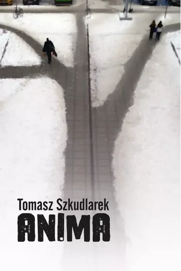 Anima - Tomasz Szkudlarek 