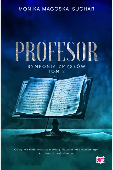 eBook Profesor. Symfonia zmys��w. Tom 2 mobi epub - Monika Magoska-Suchar