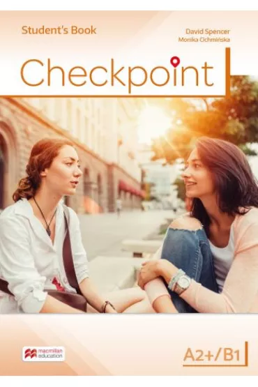 Checkpoint A2+/B1. Podr�cznik do j�zyka angielskiego - David Spencer, Monika Cichmi�ska